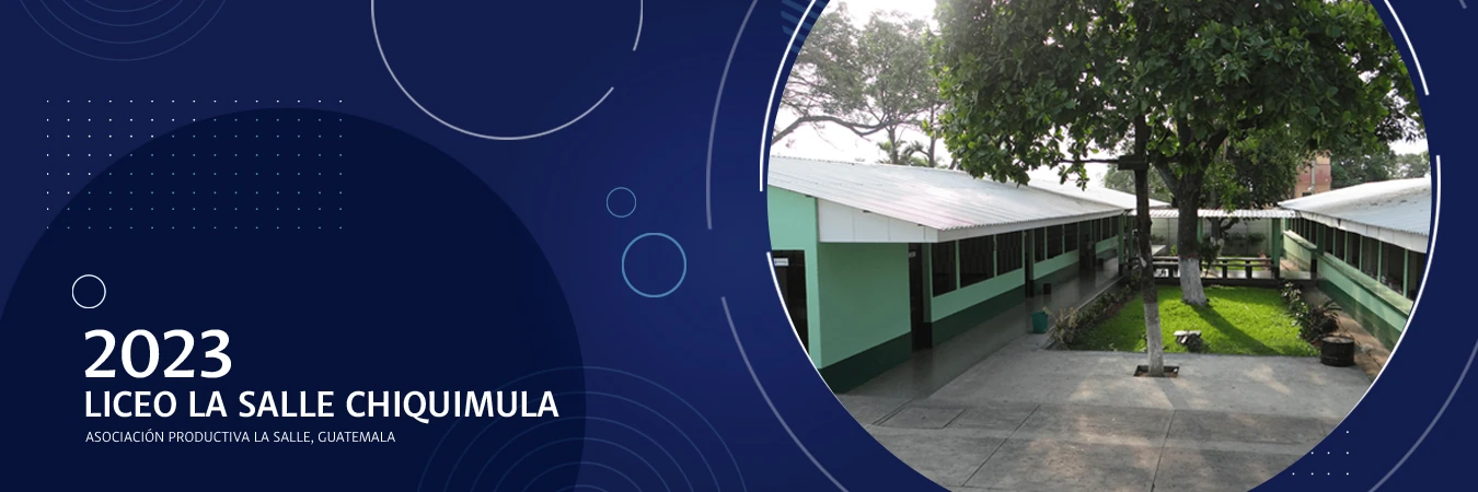 Liceo La Salle Chiquimula - Asociación Productiva La Salle